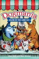 Dogmania: Amazing But True Canine Tales 0740757725 Book Cover