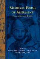 Medieval Forms of Argument (Disputatio) 1579109160 Book Cover