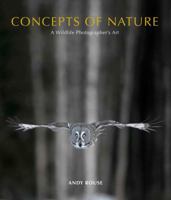 Concepts of Nature: A Wildlife Photographer's Art 1902538528 Book Cover