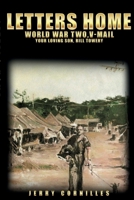 Letters Home: World War Two,V-Mail Your Loving Son, Bill Towery B0BCRTGTZ4 Book Cover