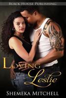 Loving Leslie 0692676147 Book Cover