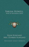 Varina Howell: Wife of Jefferson Davis 116451427X Book Cover