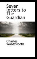 Seven Letters to The Guardian 0530686139 Book Cover