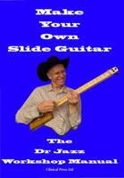 Make Your Own Slide Guitar 1854571222 Book Cover