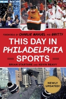 This Day in Philadelphia Sports 1683582985 Book Cover