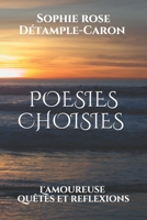 POESIES CHOISIES Par SOPHIE DETAMPLE : L'Amoureuse - Qu?tes et R?flexions 1674929528 Book Cover