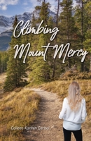 Climbing Mount Mercy 1989092861 Book Cover