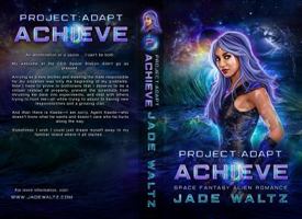 Achieve: A Space Fantasy Alien Romance Series 1733513671 Book Cover