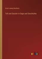 Tell und Gessler in Sage und Geschichte 3368646184 Book Cover