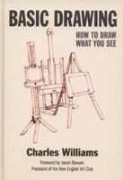 Basic Drawing: How To Draw What You See 0709091044 Book Cover
