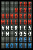 The Next Hundred Million: America in 2050 1594202443 Book Cover