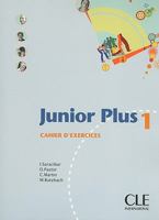 JUNIOR PLUS NIVEAU 1 CAHIER D'EXERCICES 2090354011 Book Cover