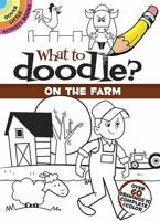 What to Doodle? On the Farm 0486492303 Book Cover