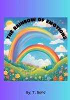 Emotions Explorers: The Rainbow of Emotions (Emotion Explorers) B0DRYQRFTP Book Cover
