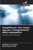 Semplificare: Una nuova app per l'insegnamento della matematica 6207800079 Book Cover