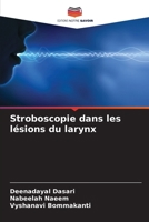 Stroboscopie dans les lésions du larynx (French Edition) 6207610466 Book Cover