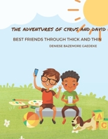 THE ADVENTURES OF CYRUS AND DAVID: BEST FRIENDS THROUGH THICK AND THIN B0BFNJD52B Book Cover