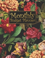 Monthly Budget Planner: Track Expenses & Finances | Budget Yearly Monthly Weekly & Daily | Bill Budgeting Planner Organizer Tracker Workbook Journal | Flower Cover 1696912776 Book Cover