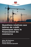 Questions relatives aux lettres de crédit islamiques dans le financement du commerce 6205308312 Book Cover