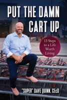 Put Your Damn Cart Up B0DX8BLYYJ Book Cover