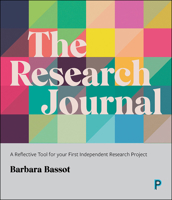The Research Journal: A Reflective Tool for Your First Independent Research Project 1447352785 Book Cover