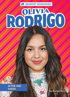 Olivia Rodrigo: Actor and Singer (Bearport Biographies B0BHC6RZD2 Book Cover