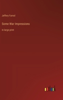 Some War Impressions: in large print 3368376268 Book Cover