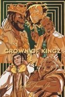 Crown of Kingz 1667867946 Book Cover