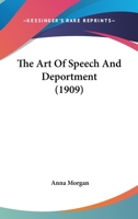 The Art of Speech and Deportment 1016108494 Book Cover