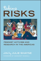 Taking Risks: Feminist Activism and Research in the Americas 1438452462 Book Cover