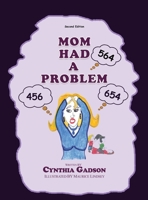 Mom Had a Problem 1649083319 Book Cover