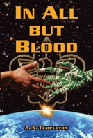 In All but Blood 099824645X Book Cover