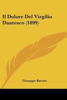 Il Dolore Del Virgilio Dantesco (1899) 1141299615 Book Cover