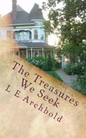 The Treasures We Seek 1983594547 Book Cover