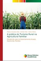 A prática do Turismo Rural na Agricultura Familiar 6139675235 Book Cover