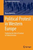 Political Protest in Western Europe: Exploring the Role of Context in Political Action 3319221612 Book Cover