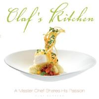 Olaf's Kitchen: A Master Chef Shares His Passion 0470155655 Book Cover