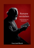 Romane verstehen: Anthropologische Resonanzen (German Edition) 3696382965 Book Cover