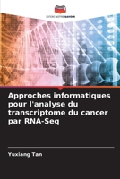Approches informatiques pour l'analyse du transcriptome du cancer par RNA-Seq (French Edition) 6208502179 Book Cover