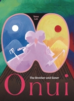 O-nui: The Brother and Sister B0FJYR2G8G Book Cover