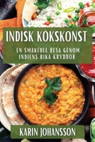 Indisk Kökskonst: En Smakfull Resa genom Indiens Rika Kryddor (Swedish Edition) 1835799736 Book Cover