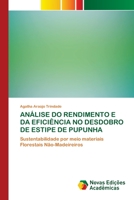 Análise Do Rendimento E Da Eficiência No Desdobro de Estipe de Pupunha 6139806496 Book Cover