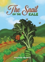 The Snail on the Kale 1035837951 Book Cover