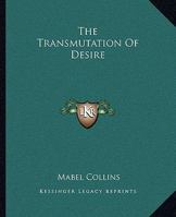 The Transmutation Of Desire 1162897678 Book Cover
