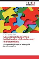 Los Comportamientos Individuales Defensivos En El Balonmano 3846574767 Book Cover
