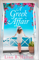 A Greek Affair: The perfect summer beach read set in gorgeous Greece 0008324476 Book Cover
