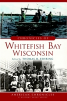Chronicles of Whitefish Bay, Wisconsin 1626192170 Book Cover