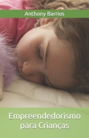 Empreendedorismo para Crianças B0BHMV2NND Book Cover