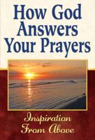 How God Answers Your Prayers 1605539287 Book Cover