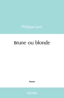 Brune ou blonde (French Edition) 241453964X Book Cover
